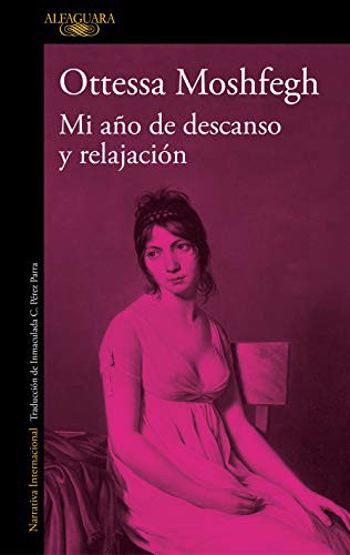 Portada de Mi año de descanso y relajación, de Moshfegh