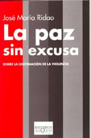 Portada de La paz sin excusa, de José María Ridao