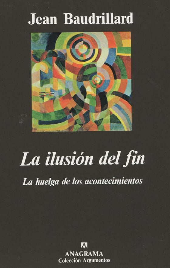 Portada de La ilusión del fin, de Jean Baudrillard