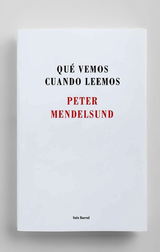 Portada de Qué vemos cuando leemos, de Peter Mendelsund