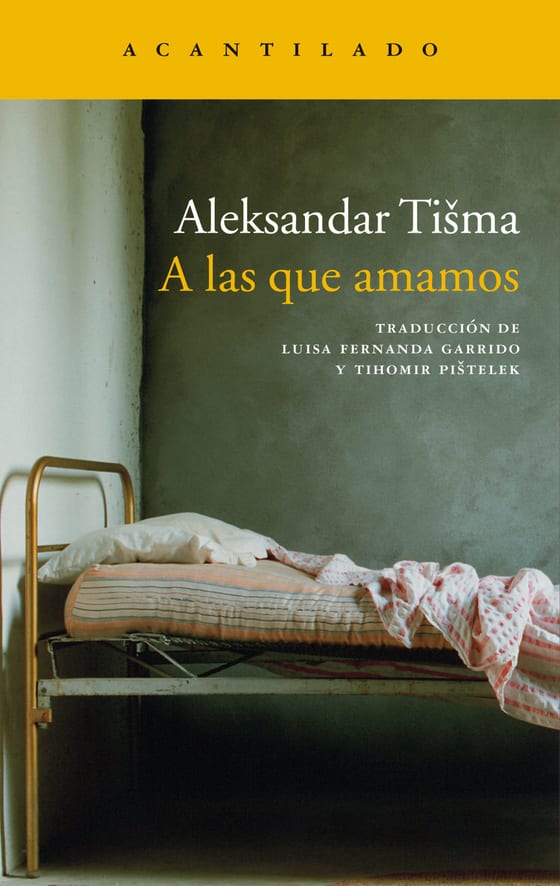 Coberta de A las que amamos, de Aleksandar Tišma
