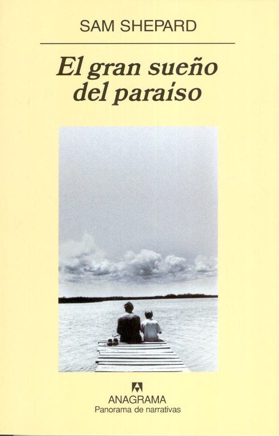 Portada de El gran sueño del paraíso, de Sam Shepard