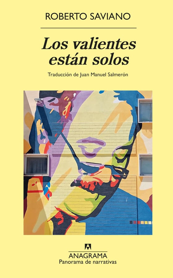 Coberta de Los valientes están solos, de Roberto Saviano