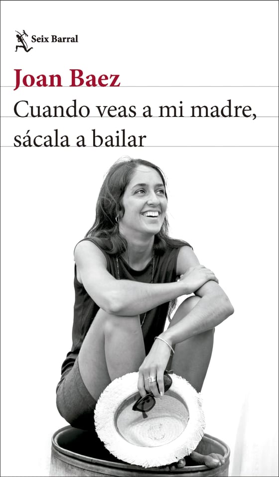 Portada de Cuando veas a mi madre, sácala a bailar, de Joan Baez