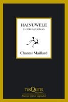Portada de Hainuwele y otros poemas, de Chantal Maillard