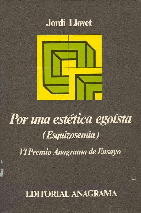 Portada de Por una estética egoísta, de Jordi Llovet