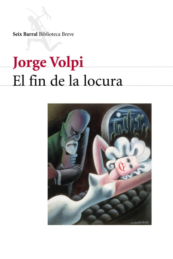 Portada de El fin de la locura, de Jorge Volpi Escalante