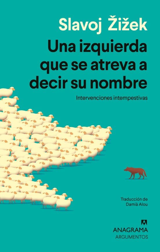 Coberta de Una izquierda que se atreva a decir su nombre, de Slavoj Zizek