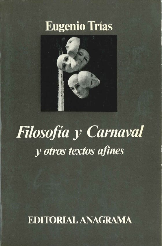 Portada de Filosofía y Carnaval y otros textos afines, de Eugenio Trías