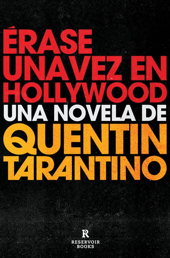 Portada de Érase una vez en Hollywood, de Quentin Tarantino