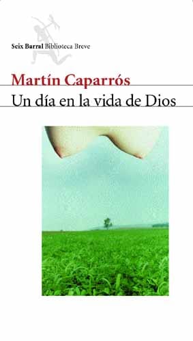 Portada de Un día en la vida de Dios, de Martín Caparrós