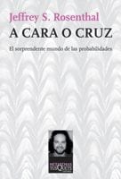 Coberta de A cara o cruz, de Jeffrey S. Rosenthal