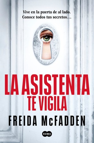 Portada de La asistenta te vigila, de Freida McFadden