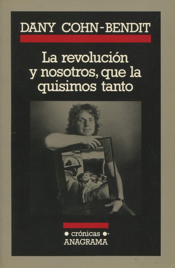 Coberta de La revolución y nosostros, que la quisimos tanto, de Daniel Cohn Bendit