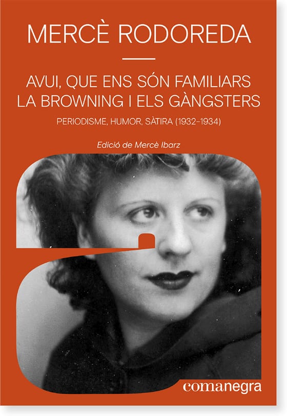 Coberta de Avui, que ens són familiars la browning i els gàngsters, de Mercè Rodoreda