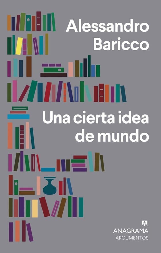 Portada de Una cierta idea de mundo, de Alessandro Baricco