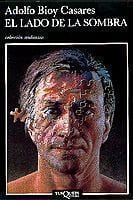 Portada de El lado de la sombra, de Adolfo Bioy Casares