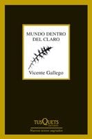 Portada de Mundo dentro del claro, de Vicente Gallego