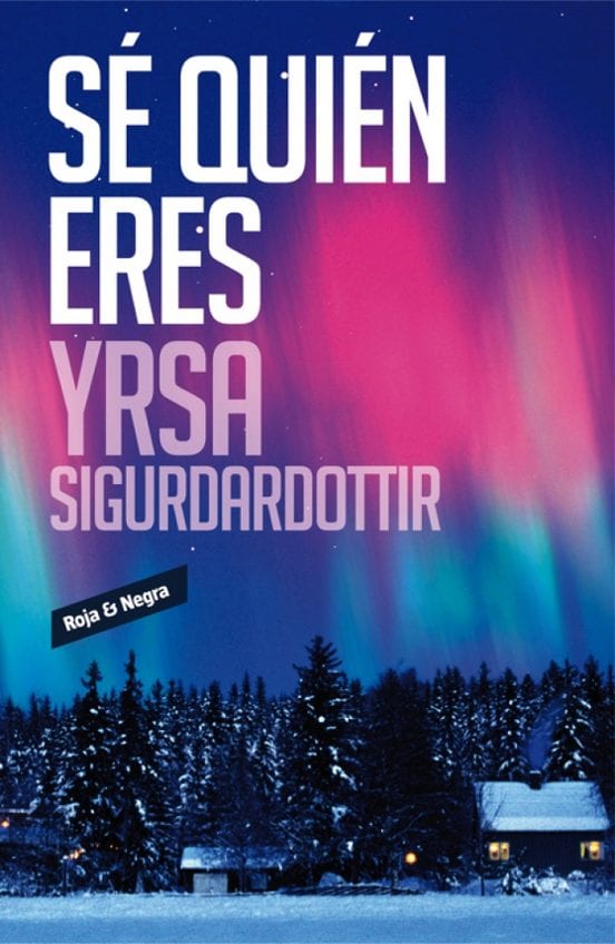 Portada de Sé quién eres, de Yrsa Sigurdardottir