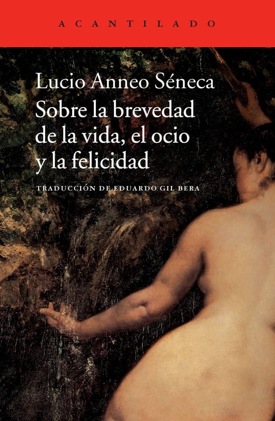 Coberta de Sobre la brevedad de la vida, el ocio y la felicidad, de Lucio Anneo Séneca