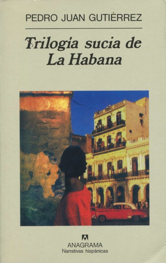 Portada de Trilogía sucia de La Habana, de Pedro Juan Gutierrez