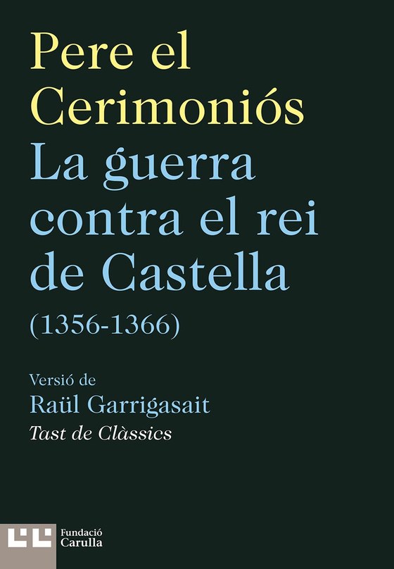 Coberta de La guerra contra el rei de Castella, de Pere el Ceremoniós