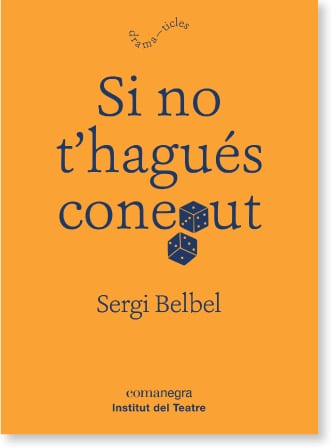 Coberta de Si no t’hagués conegut, de Sergi Belbel