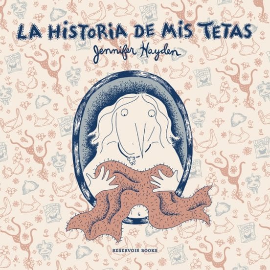 Portada de La historia de mis tetas, de Jennifer Hayden