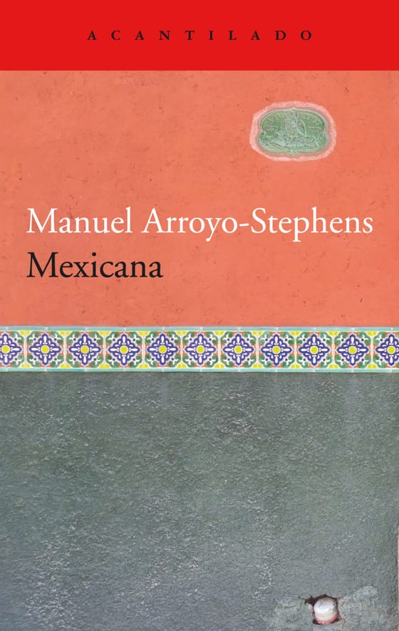 Coberta de Mexicana, de Manuel Arroyo-Stephens