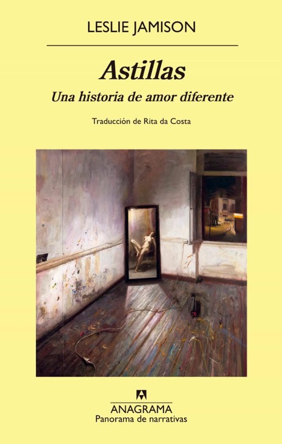 Coberta de Astillas, de Leslie Jamison