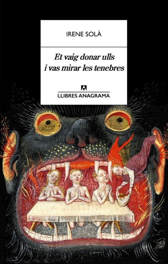 Portada de Et vaig donar ulls i vas mirar les tenebres, de Irene Solà