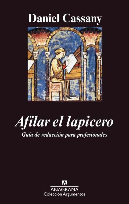 Coberta de Afilar el lapicero. Guía de redacción para profesionales, de Daniel Cassany