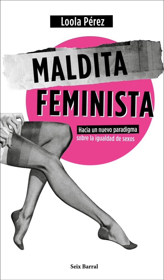 Portada de Maldita feminista, de Loola Pérez