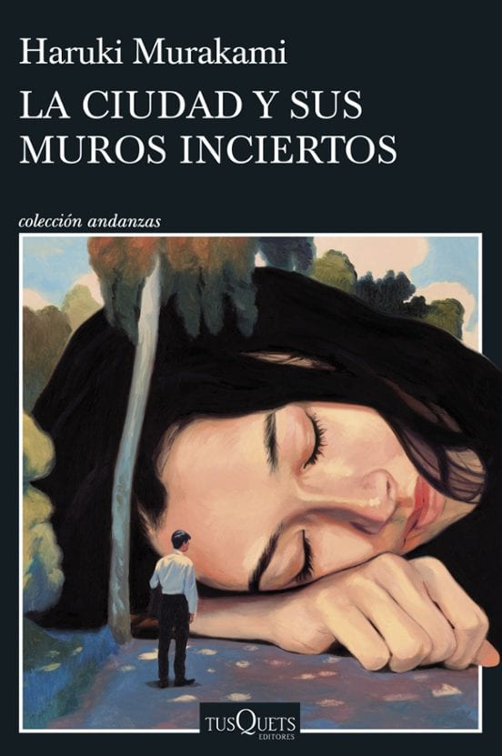 Coberta de La ciudad y sus muros inciertos, de Haruki Murakami