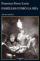 Portada de Familias como la mía, de Francisco Ferrer Lerín