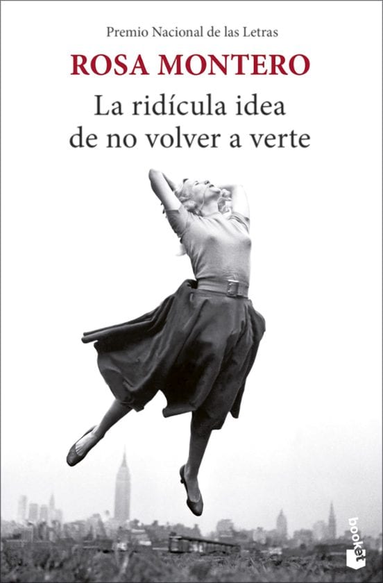 Portada de La ridícula idea de no volver a verte, de Rosa Montero