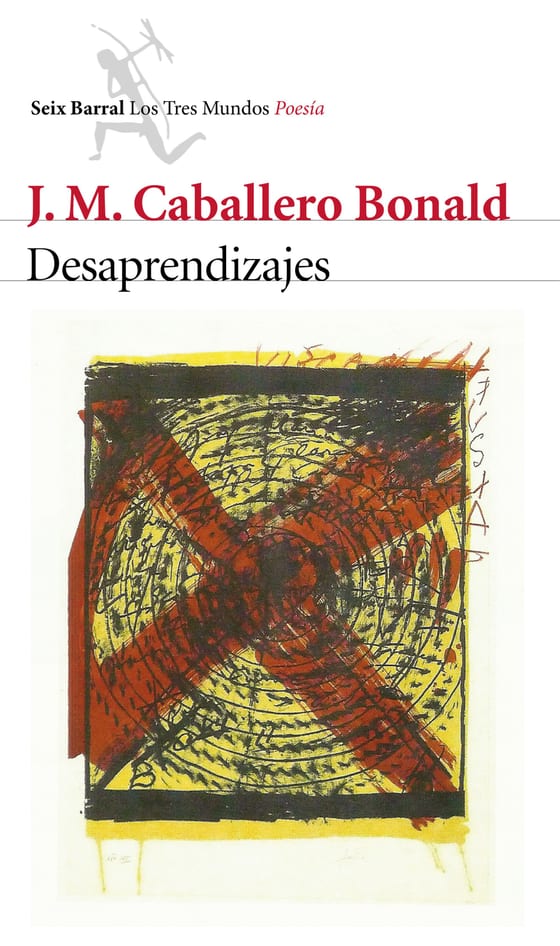 Portada de Desaprendizajes, de José Manuel Caballero Bonald