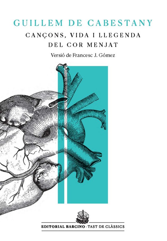 Coberta de Cançons, vida i llegenda del cor menjat, de Guillem de Cabestany