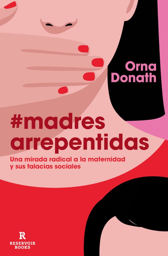 Portada de Madres arrepentidas, de Orna Donath