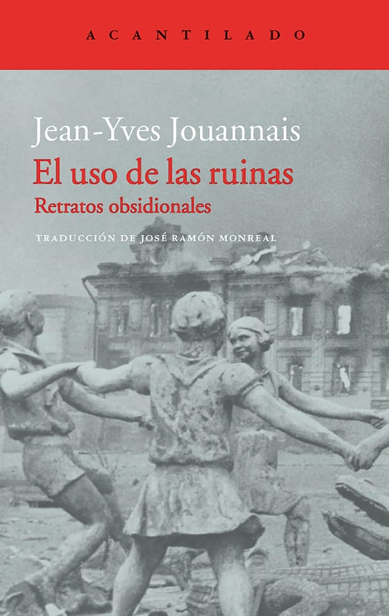 Coberta de El uso de las ruinas, de Jean-Yves Jouannais