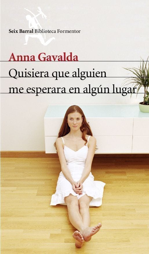 Portada de Quisiera que alguien me esperara en algún lugar, de Anna Gavalda