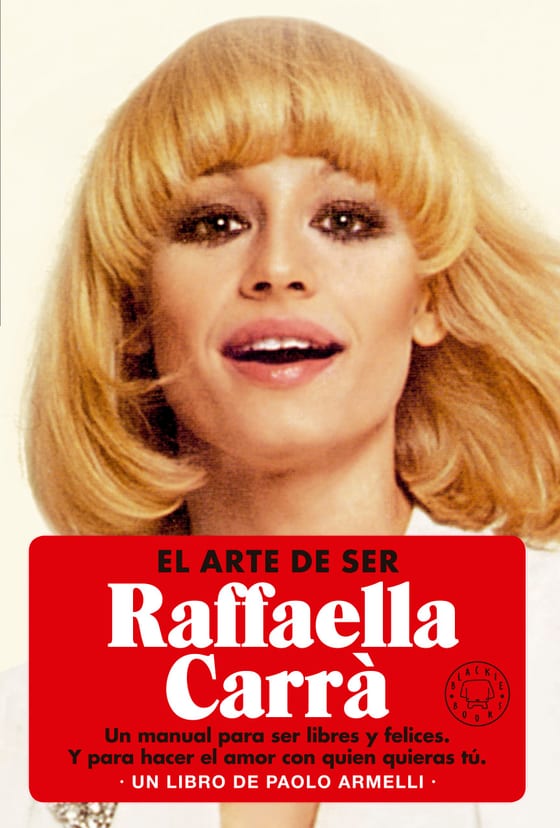 Portada de El arte de ser Raffaella Carrà, de Paolo Armelli