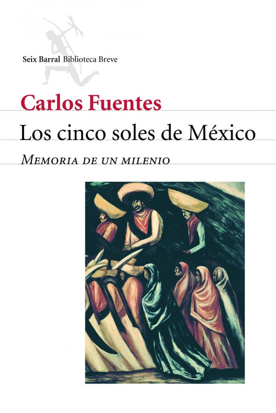 Portada de Los cinco soles de México, de Carlos Fuentes