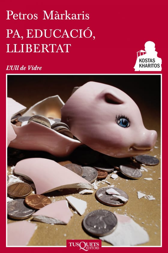 Coberta de Pa, educació, llibertat, de Petros Márkaris