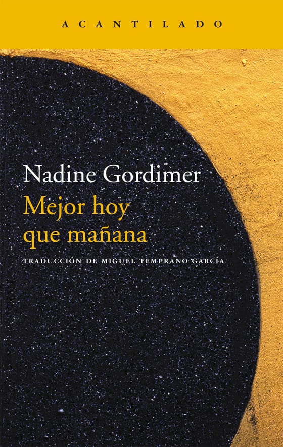 Portada de Mejor hoy que mañana, de Nadine Gordimer