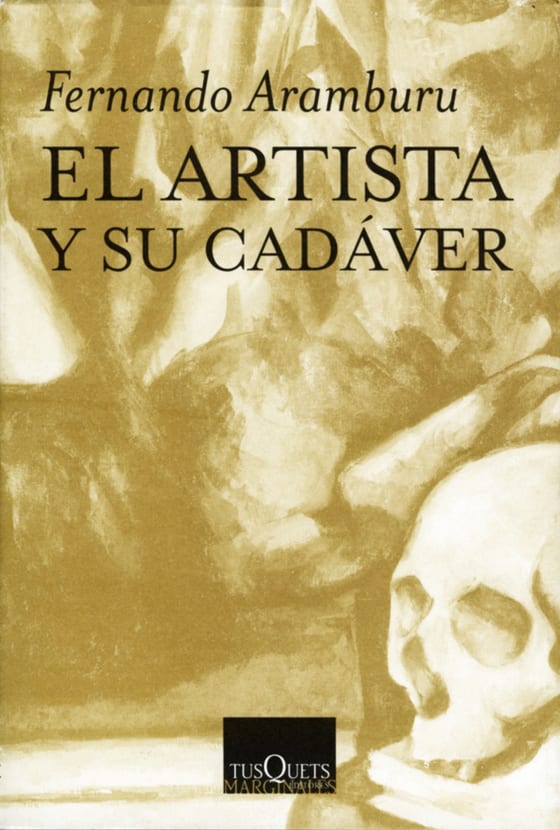 Portada de El artista y su cadáver, de Fernando Aramburu