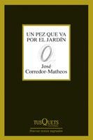 Portada de Un pez que va por el jardín, de José Corredor-Matheos