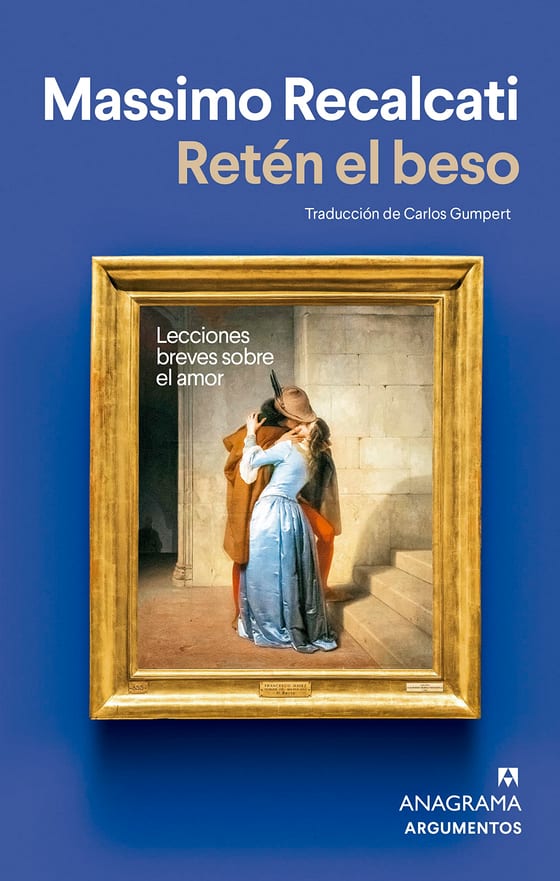 Portada de Retén el beso, de Massimo Recalcati