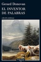 Portada de El inventor de palabras, de Gerard Donovan