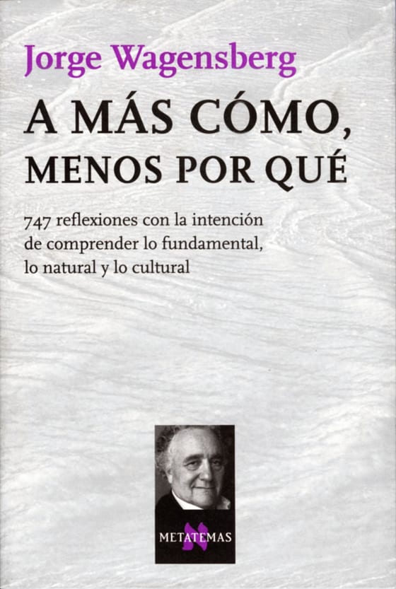 Coberta de A más cómo, menos por qué, de Jorge Wagensberg